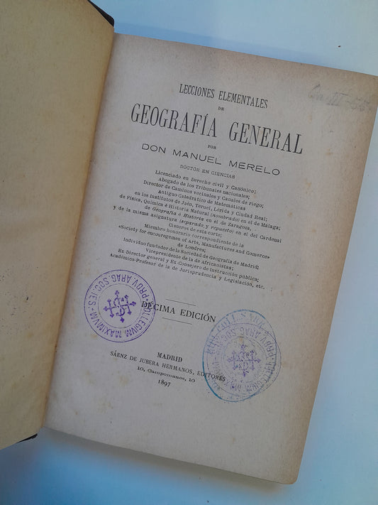 LECCIONES ELEMENTALES DE GEOGRAFÍA GENERAL - MANUEL MERELO (ED. SÁENZ DE JUBERA, 1897)