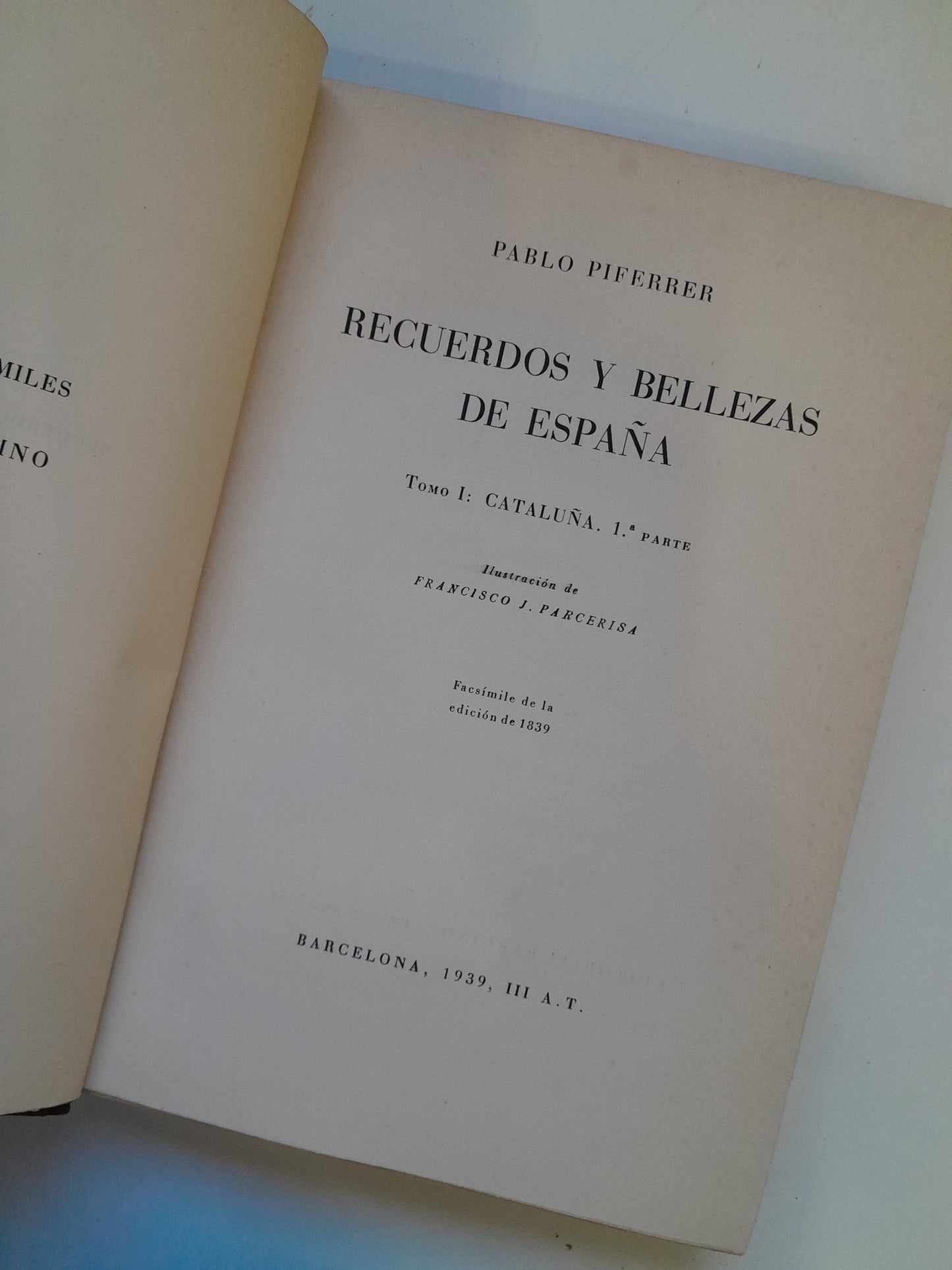 RECUERDOS Y BELLEZAS DE ESPAÑA. TOMO 1: CATALUÑA. 1ª PARTE - PABLO PIFERRER Y FRANCISCO J. PARCERISA (1939)