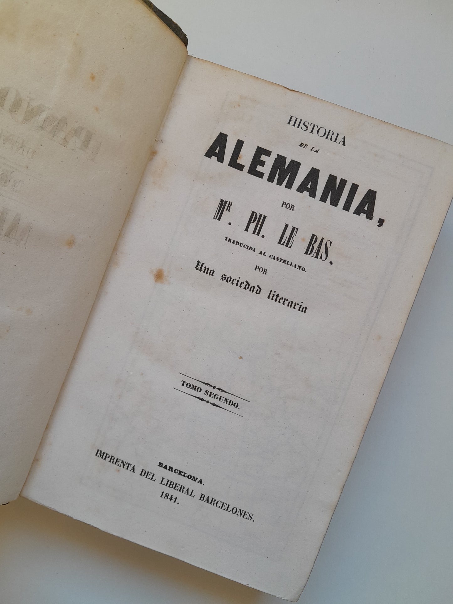 PANORAMA UNIVERSAL. HISTORIA DE LA ALEMANIA (COMPLETA 2 TOMOS) - PH. LE BAS (IMP. DEL NACIONAL, 1841)