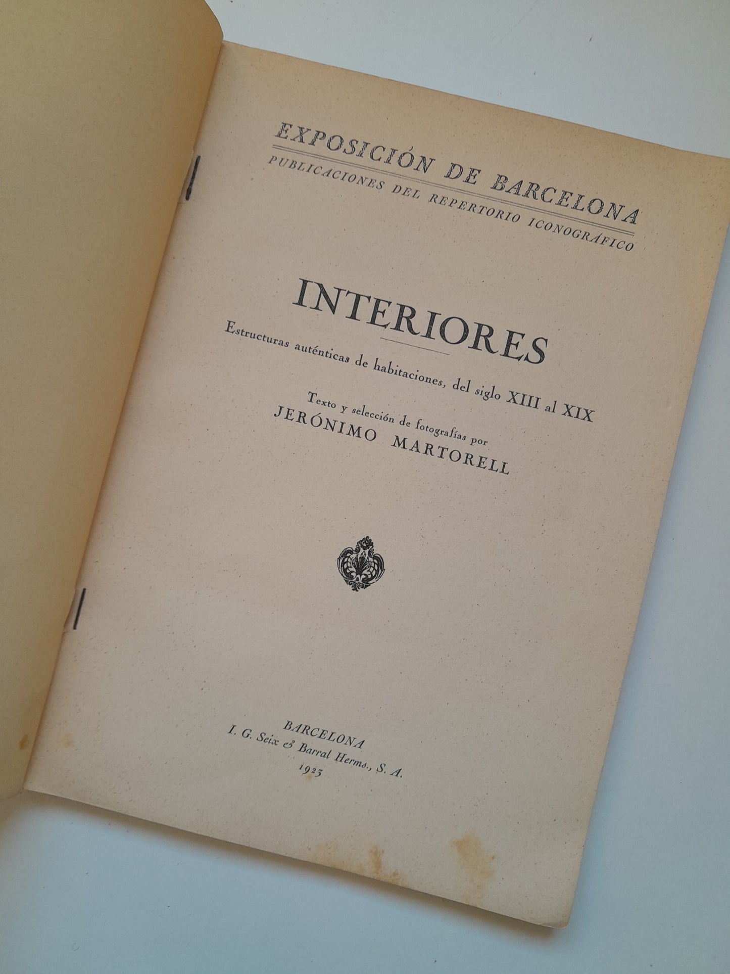 EXPOSICIÓN DE BARCELONA. REPERTORIO ICONOGRÁFICO. LA CASA: INTERIORES - JERÓNIMO MARTORELL (SEIX BARRAL, 1923)