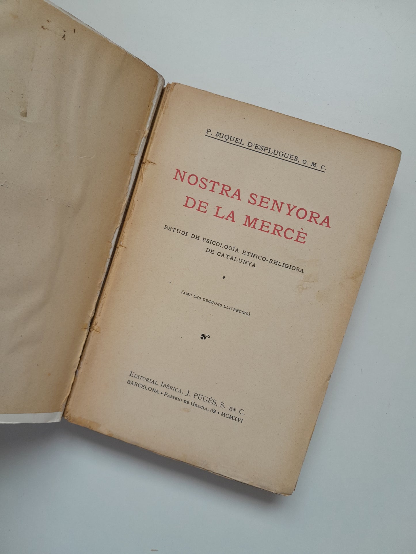 NOSTRA SENYORA DE LA MERCÈ. ESTUDI DE PSICOLOGÍA ÉTNICO-RELIGIOSA DE CATALUNYA - MIQUEL D'ESPLUGUES (IBÈRICA, 1916)