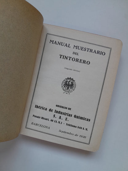 MANUAL DEL TINTORERO - IBÉRICA DE INDUSTRIAS QUÍMICAS (1926)