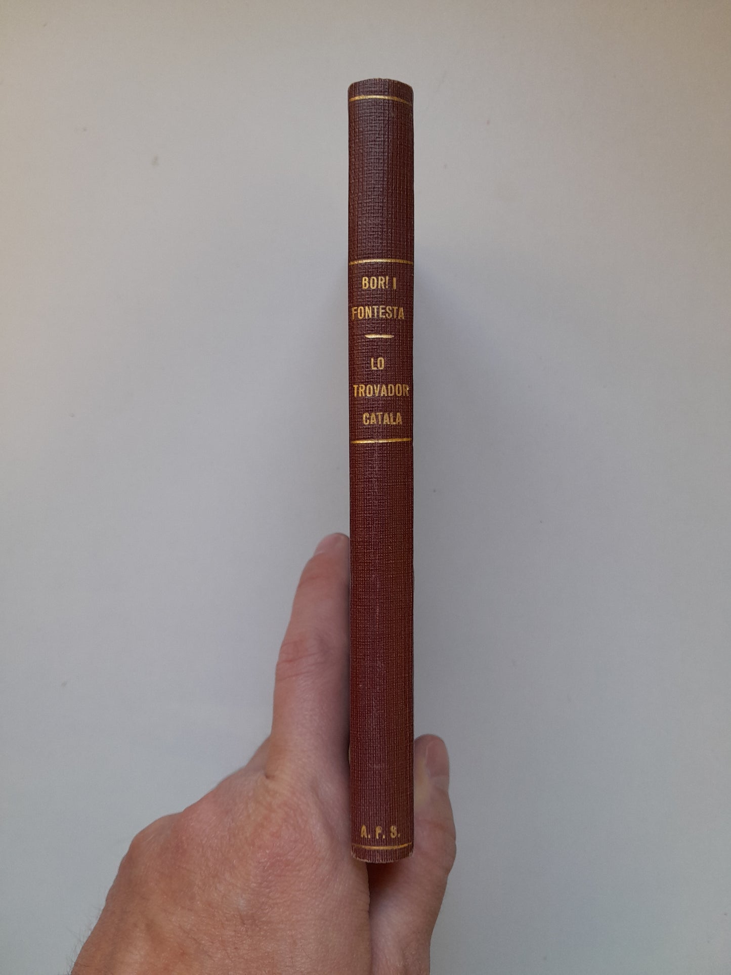 LO TROVADOR CATALÀ - ANTONI BORI FONTESTÀ (LIB. DE MONTSERRAT DE FILL DE J. ROCA I BROS, c.1880)