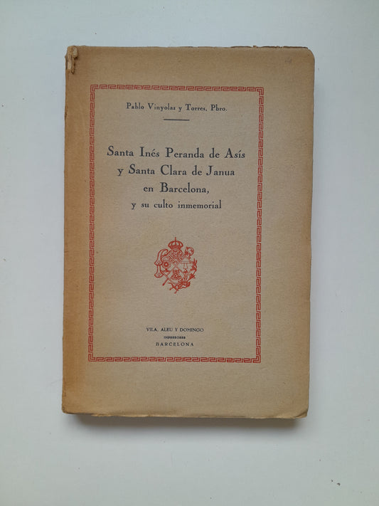 SANTA INÉS PERANDA DE ASÍS Y SANTA CLARA DE JANUA EN BARCELONA - PABLO VINYOLAS Y TORRES (VILA, ALEU Y DOMINGO, 1930)