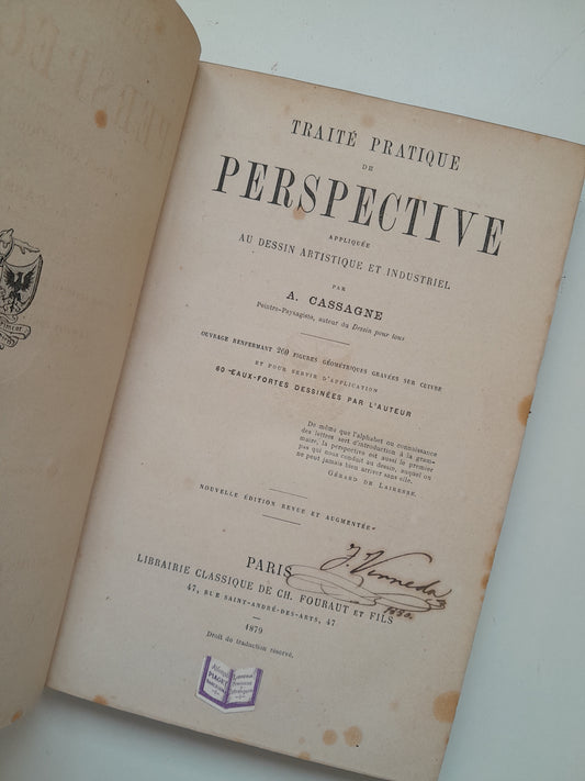 TRAITÉ PRATIQUE DE PERSPECTIVE - A. CASSAGNE (LIB. CH. FOURAUT ET FILLS, 1879)