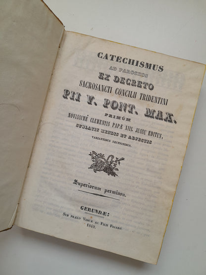 CATECHISMUS AD PAROCHOS EX DECRETO SACROSANCTI CONCILII TRIDENTINI PII V. PONT. MAX. (VDA. FIGARO, 1849)