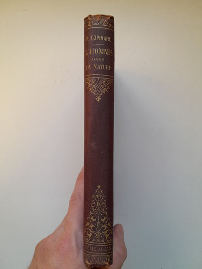 L'HOMME DANS LA NATURE - PAUL TOPINARD (FÉLIX ALCAN, 1891)