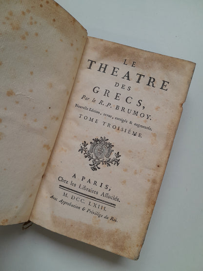 LE THEATRE DES GRECS (TOMOS 1 Y 3) - R. P. BRUMOY (1763)