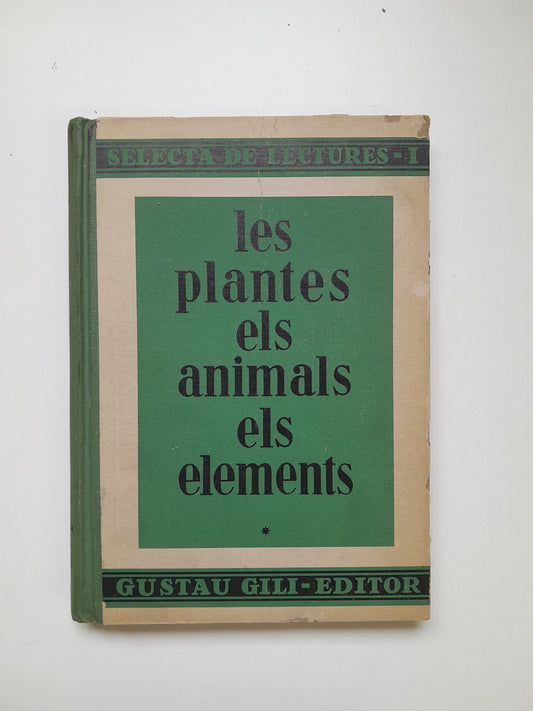 LES PLANTES, ELS ANIMALS I ELS ELEMENTS - ARTUR MARTORELL BISBAL (GUSTAU GILI, 1935)