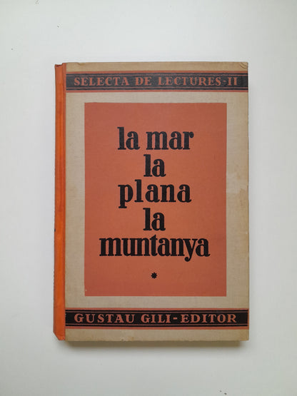 LA MAR, LA PLANA I LA MUNTANYA - ARTUR MARTORELL BISBAL (GUSTAU GILI, 1937)