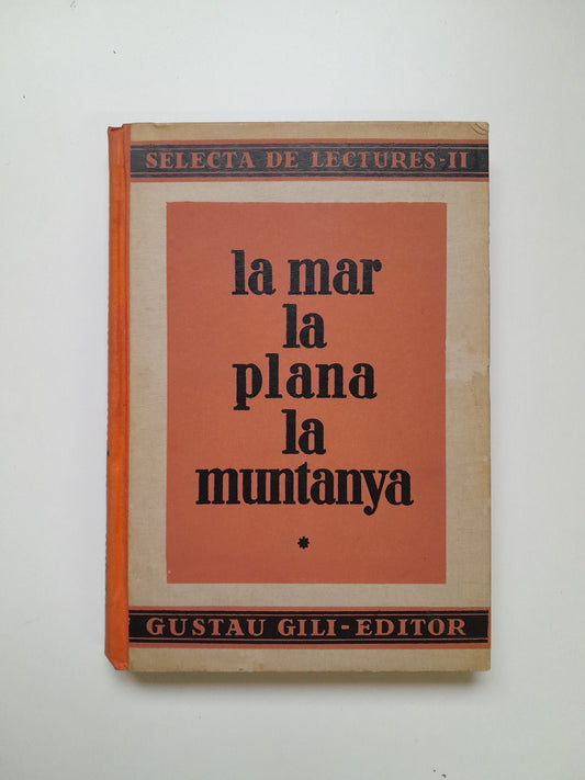 LA MAR, LA PLANA I LA MUNTANYA - ARTUR MARTORELL BISBAL (GUSTAU GILI, 1937)