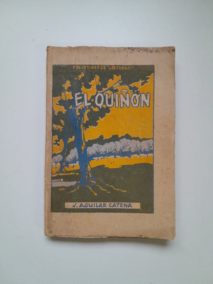 EL QUIÑÓN - J. AGUILAR CATENA (FOLLETINES DE LECTURAS, c.1920)