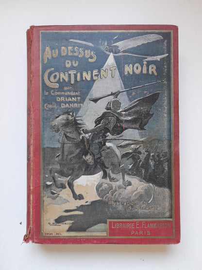 AU-DESSUS DU CONTINENT NOIR - CAPITAINE DANRIT (ERNEST FLAMMARION, c.1890)