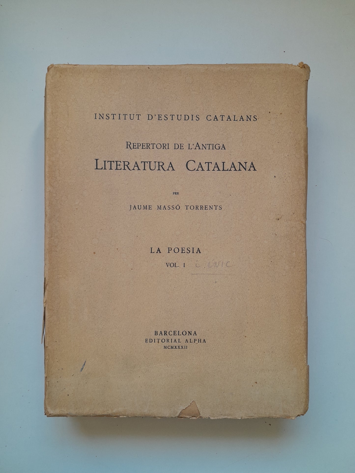 REPERTORI DE L'ANTIGA LITERATURA CATALANA. LA POESIA - JAUME MASSÓ TORRENTS (ALPHA, 1932)