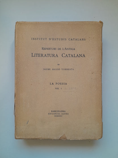 REPERTORI DE L'ANTIGA LITERATURA CATALANA. LA POESIA - JAUME MASSÓ TORRENTS (ALPHA, 1932)