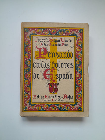 PENSANDO EN LOS DOLORES DE ESPAÑA - JOAQUÍN SEGUÍ CARRÉ (FELIPE GONZÁLEZ, 1940)