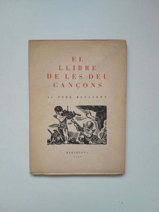 EL LLIBRE DE LES DEU CANÇONS - PERE BENAVENT (1939)