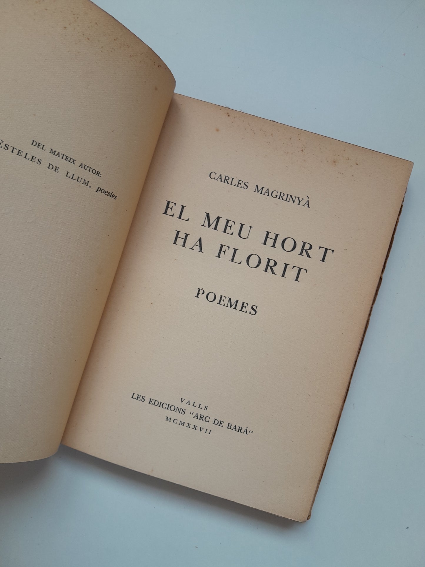 EL MEU HORT HA FLORIT. POEMES - CARLES MAGRINYÀ (ARC DE BARÀ, 1927)