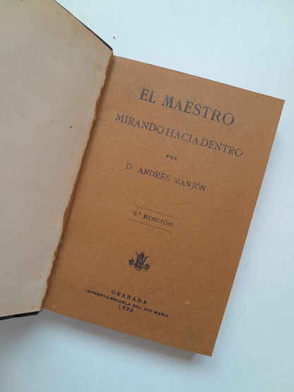 EL MAESTRO MIRANDO HACIA DENTRO - ANDRÉS MANJÓN (IMP. ESCUELA AVE MARÍA, 1938)