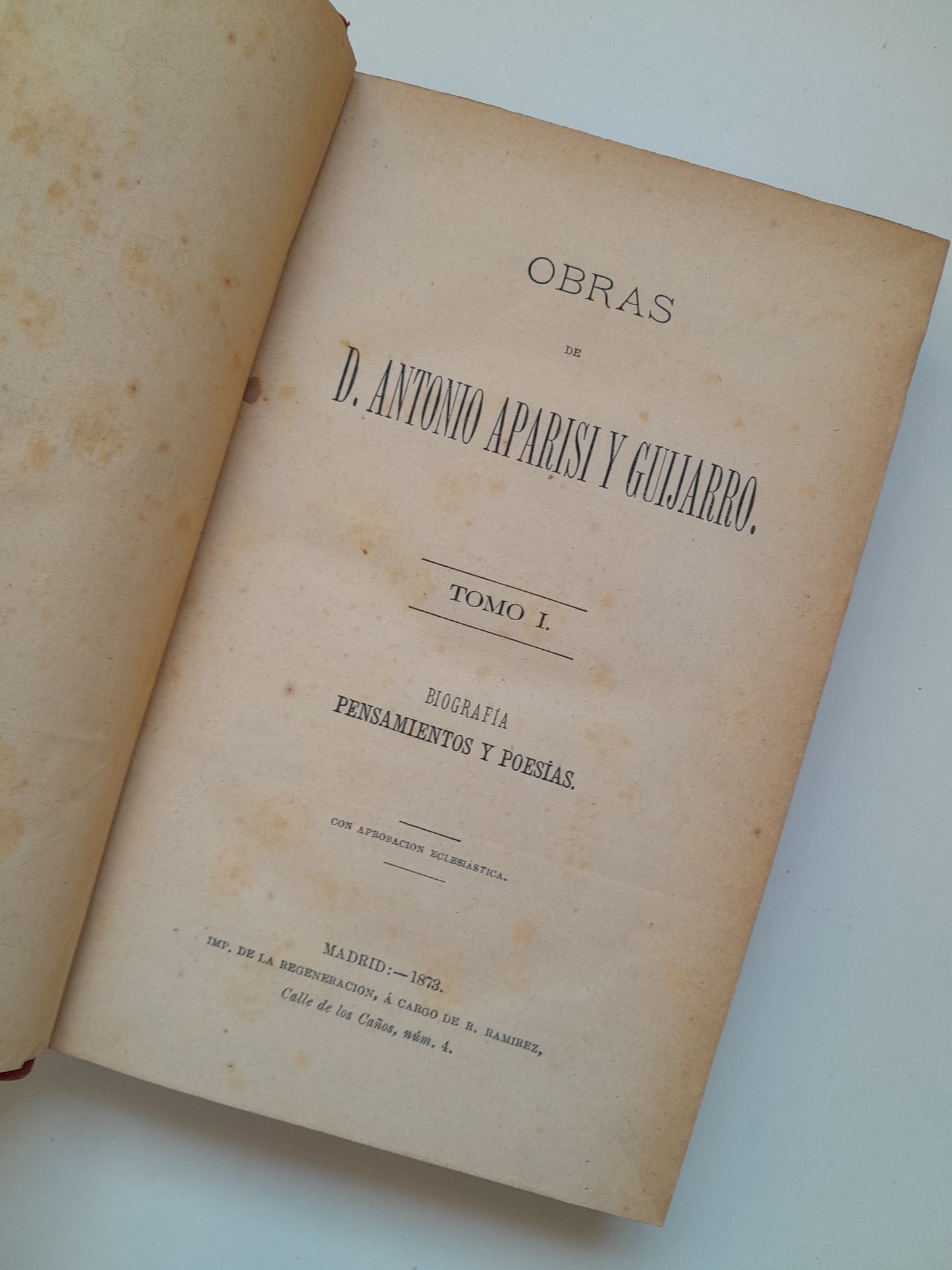 OBRAS DE D. ANTONIO APARISI Y GUIJARRO (5 TOMOS COMPLETA) (IMP. REGENERACIÓN, 1873-1877)