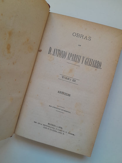 OBRAS DE D. ANTONIO APARISI Y GUIJARRO (5 TOMOS COMPLETA) (IMP. REGENERACIÓN, 1873-1877)