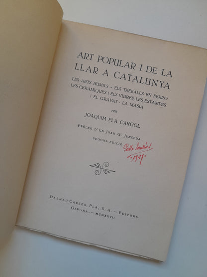 ART POPULAR I DE LA LLAR A CATALUNYA - JOAQUIM PLA CARGOL (DALMAU CARLES, 1927)