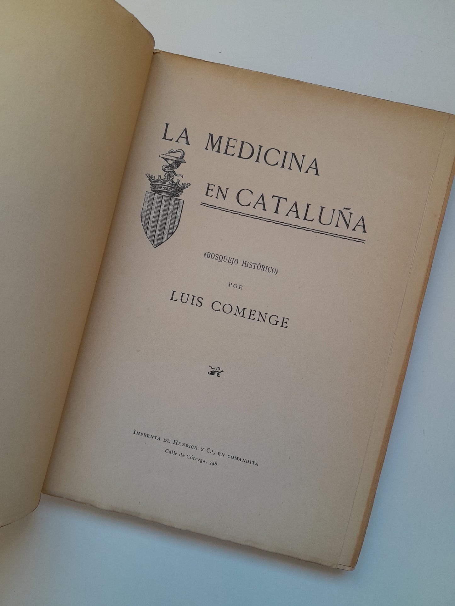 LA MEDICINA EN CATALUÑA. BOSQUEJO HISTÓRICO - LUIS COMENGE (IMP. HENRICH I CIA, 1908)