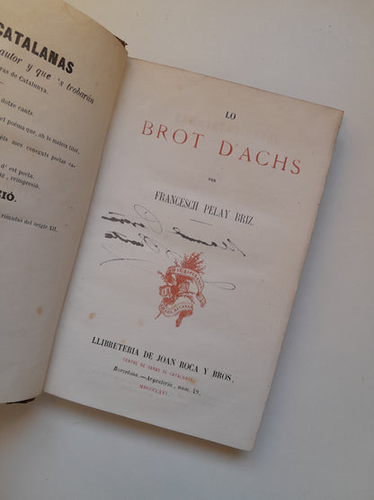 LO BROT D'ACHS - FRANCESC PELAI BRIZ (LIB. JOAN ROCA I BROS, 1866)