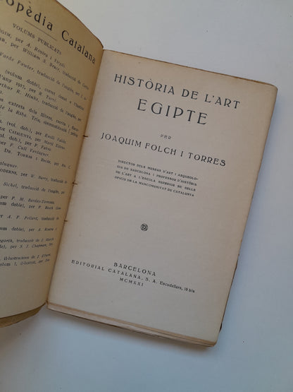 HISTÒRIA DE L'ART. EGIPTE - JOAQUIM FOLCH I TORRES (CATALANA, 1921)