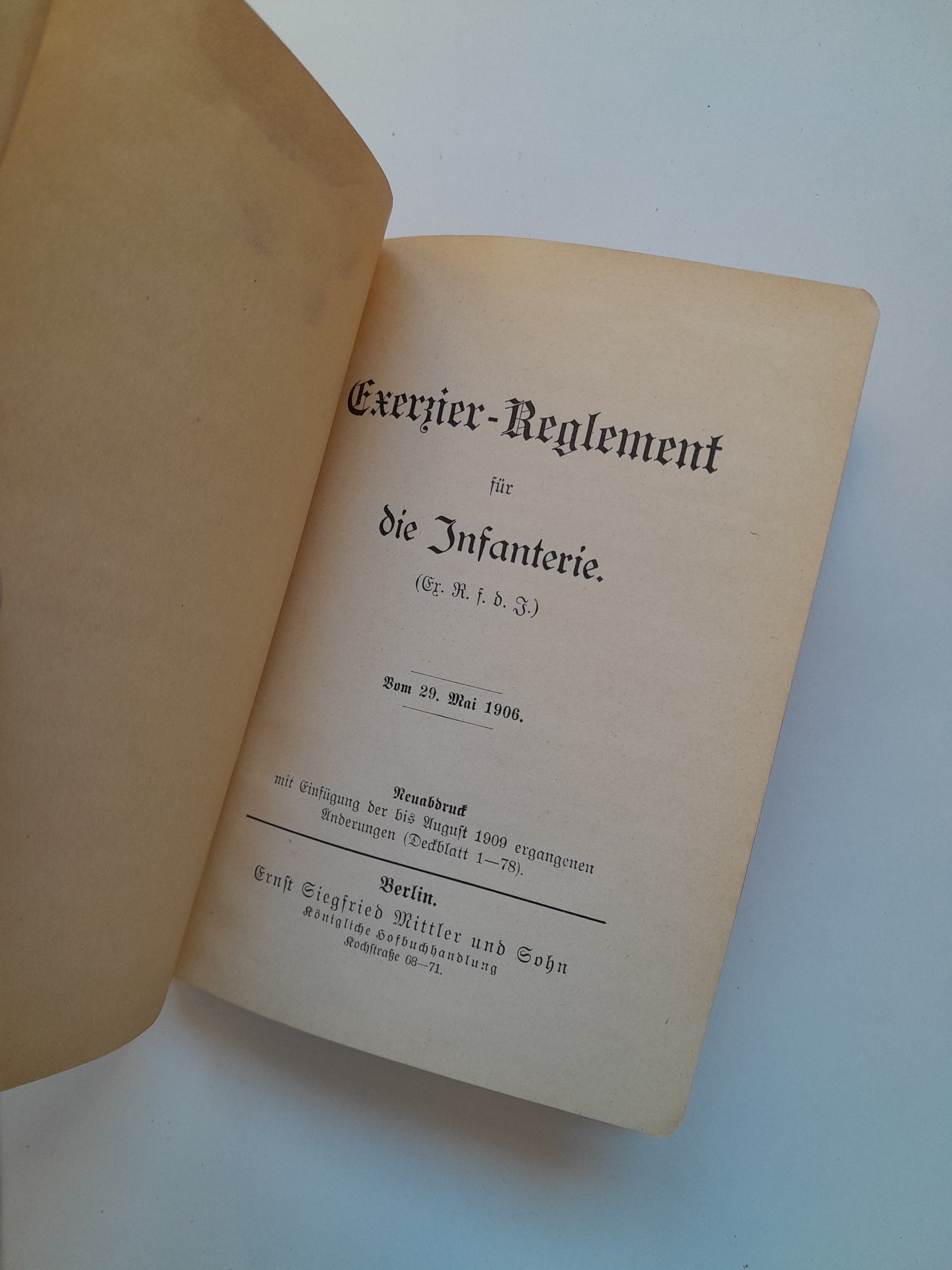 EXERZIER-REGLEMENT FÜR DIE INFANTERIE (ERNST SIEGFRIED MITTLER UND GOHN, 1909)