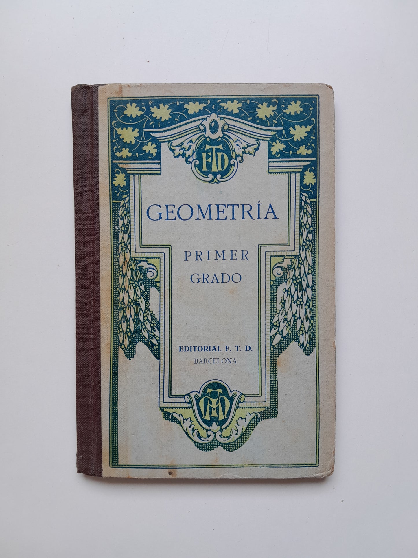 NOCIONES ELEMENTALES DE GEOMETRÍA PRÁCTICA. PRIMER GRADO - F. T. D. (F. T. D., 1923)