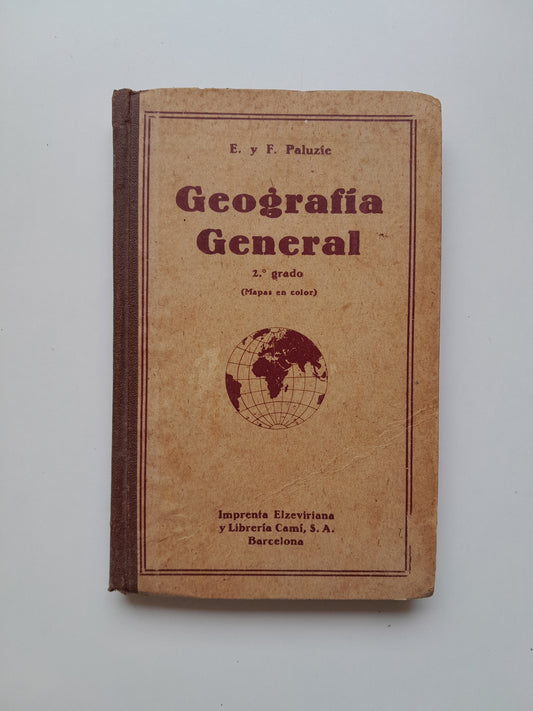GEOGRAFÍA GENERAL. SEGUNDO GRADO - ESTEBAN PALUZÍE (IMP. ELZEVIRIANA, 1942)