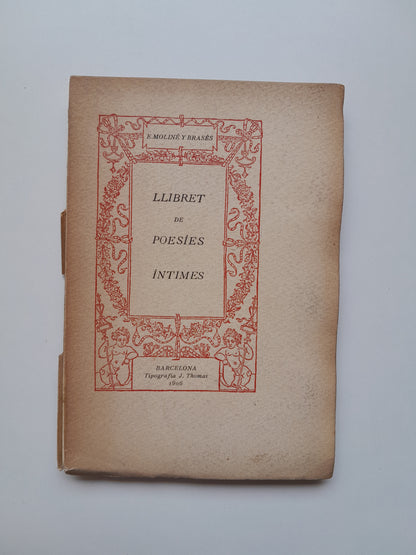 LLIBRET DE POESIES ÍNTIMES - E. MOLINÉ I BRASÉS (TIP. J. THOMAS, 1906)
