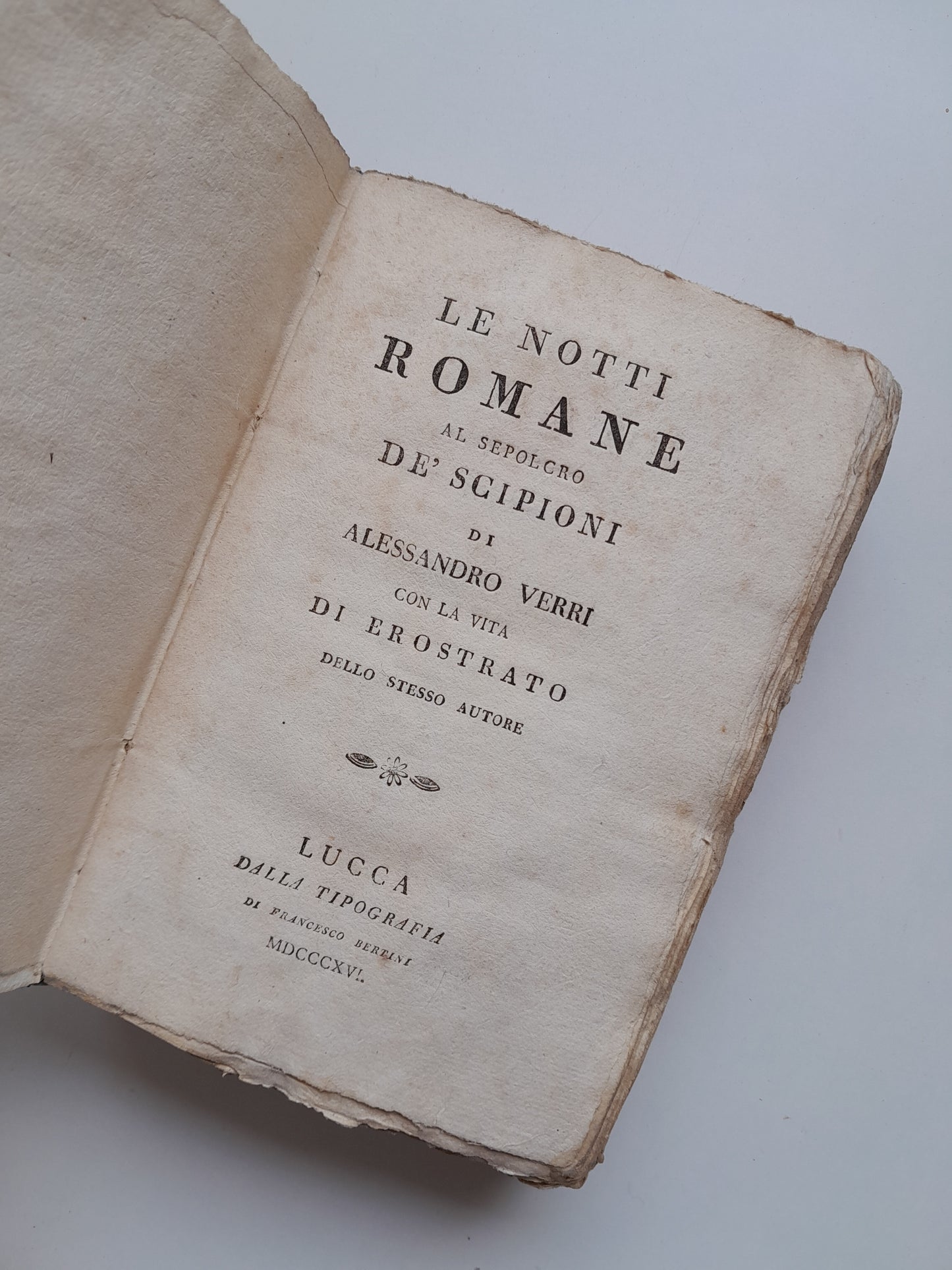 LE NOTTI ROMANE AL SEPOLCRO DI ALESSANDRO VERRI CON LA VITA DI EROSTRATO (TIP. FRANCESCO BERTINI, 1816)