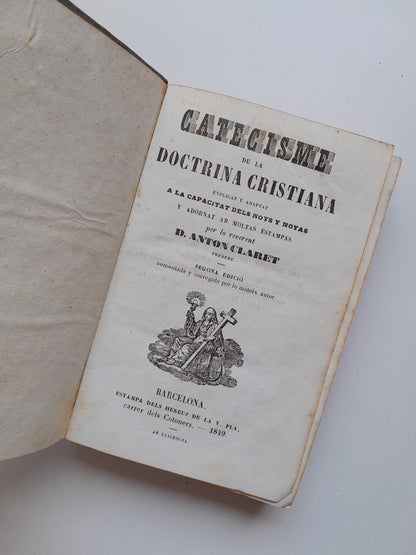 CATECISME DE LA DOCTRINA CRISTIANA - ANTONI CLARET (EST. HEREUS DE LA V. PLA, 1849)