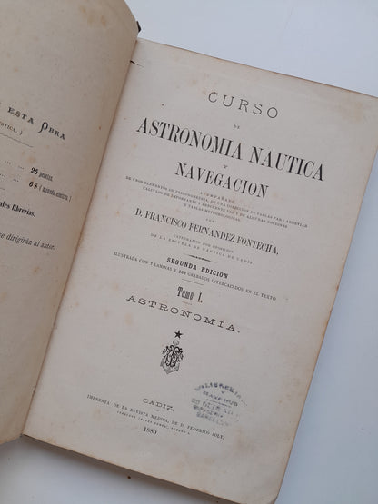 CURSO DE ASTRONOMÍA NÁUTICA Y NAVEGACIÓN. TOMO 1 - FRANCISCO FERNÁNDEZ FONTECHA (REVISTA MÉDICA, 1880)