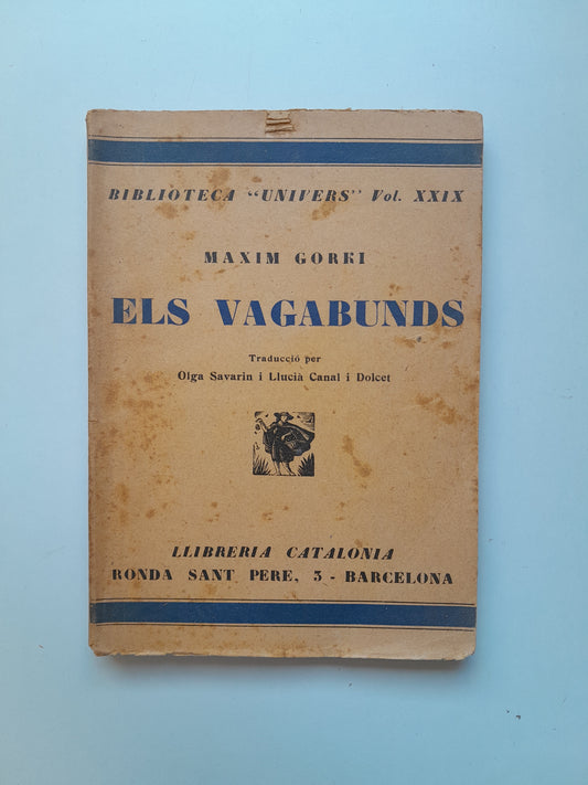 ELS VAGABUNDS - MÀXIM GORKI (CATALONIA, c.1920)