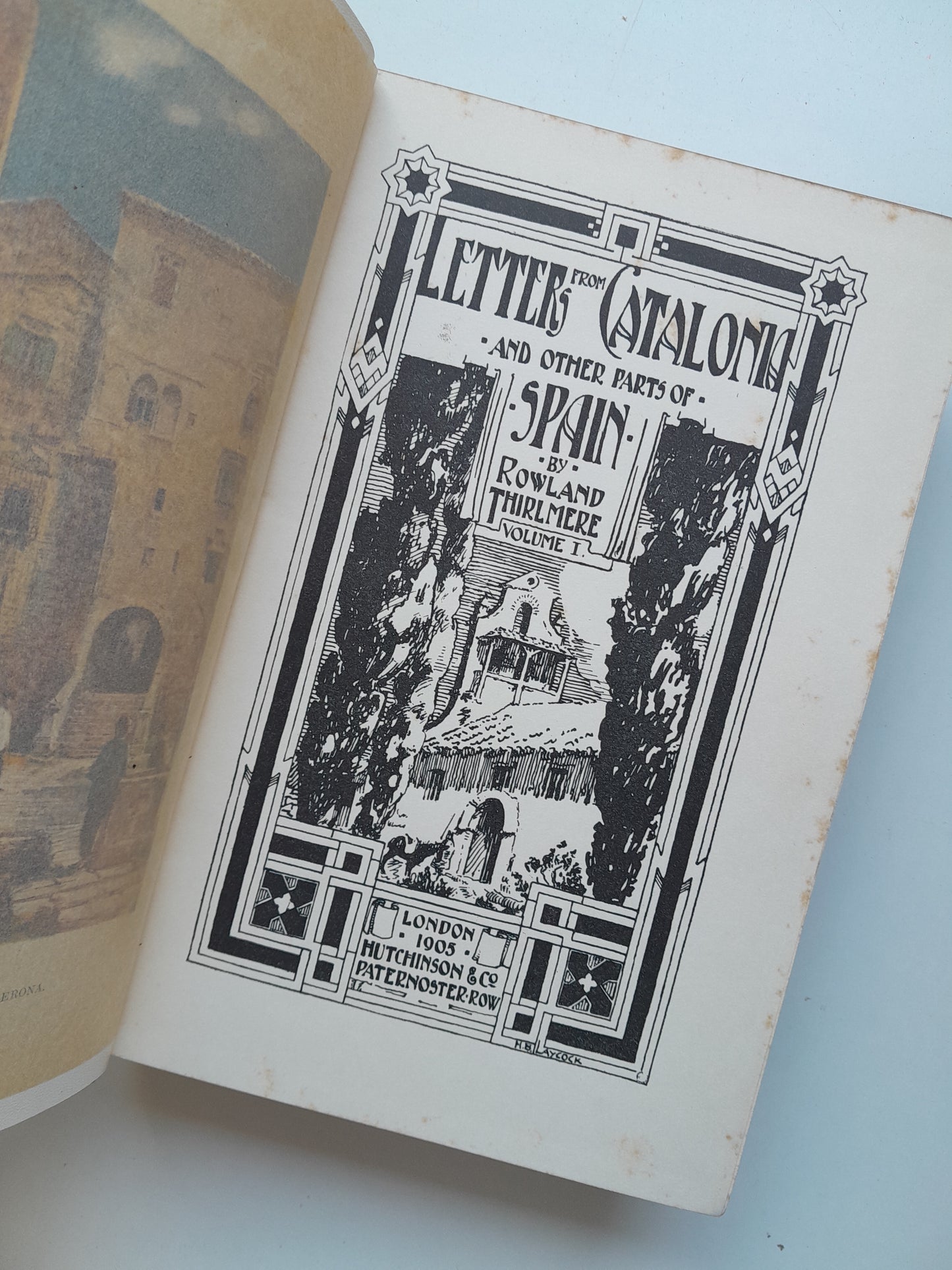 LETTERS FROM CATALONIA AND OTHER PARTS OF SPAIN (2 TOMOS COMPLETA) - ROWLAND THIRLMERE (HUTCHINSON, 1905)