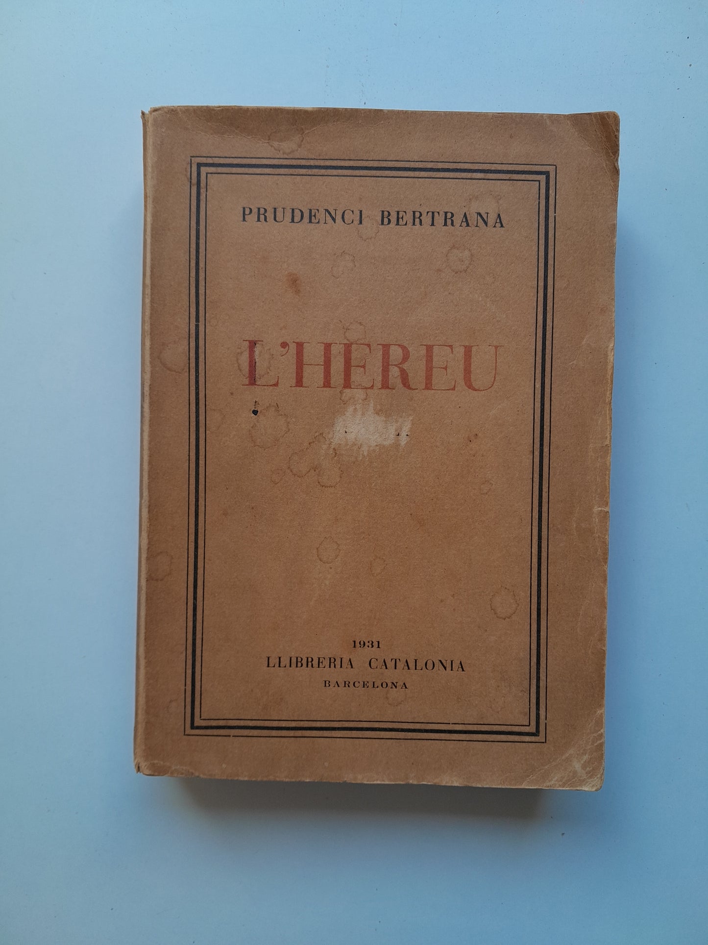 L'HEREU - PRUDENCI BERTRANA (CATALONIA, 1931)