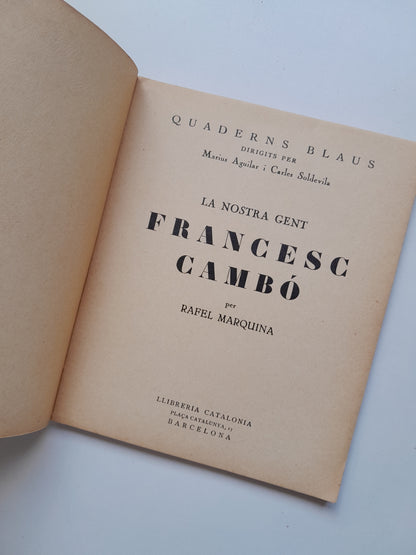 LA NOSTRA GENT. FRANCESC CAMBÓ - MARIUS AGUILAR Y CARLES SOLDEVILA (CATALONIA, c.1930)