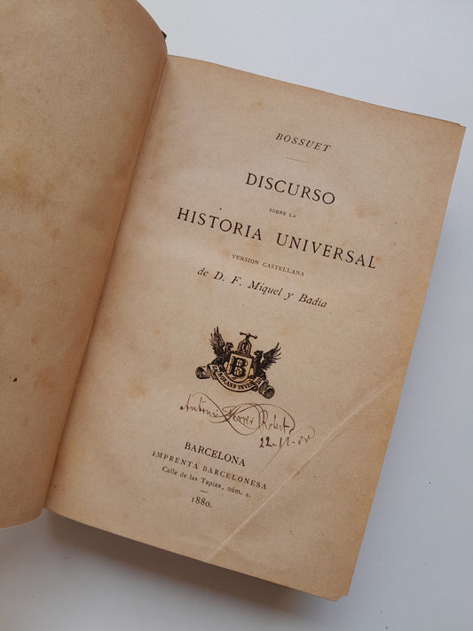 DISCURSO SOBRE LA HISTORIA UNIVERSAL - JACOBO BENIGNO BOUSSET (IMP. BARCELONESA, 1880)