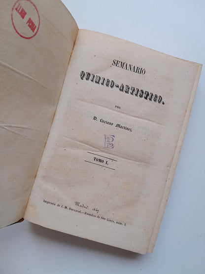 SEMANARIO QUÍMICO-ARTÍSTICO - LUCIANO MARTÍNEZ (IMP. J. M. DUCAZCAL, 1847)