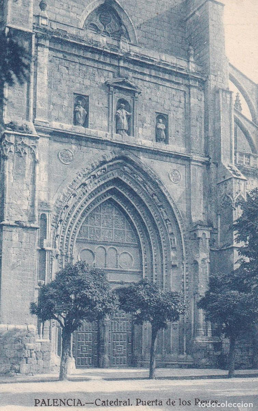 PALENCIA - CATEDRAL. PUERTA DE LOS REYES