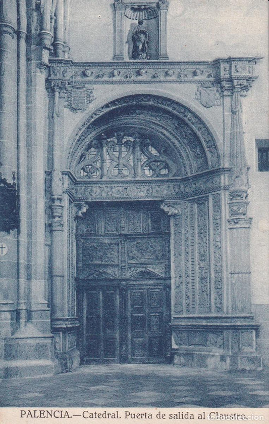 PALENCIA - CATEDRAL. PUERTA DE SALIDA AL CLAUSTRO