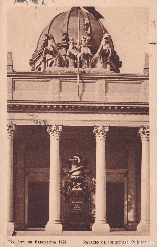 EXPOSICIÓN INTERNACIONAL DE BARCELONA 1929 - PALACIO DE INDUSTRIAS QUÍMICAS