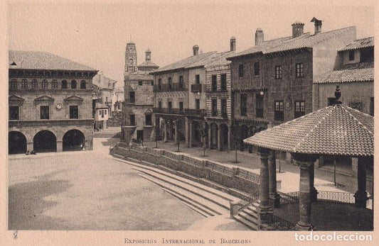 EXPOSICIÓN INTERNACIONAL DE BARCELONA 1929 - PUEBLO ESPAÑOL. PLAZA MAYOR