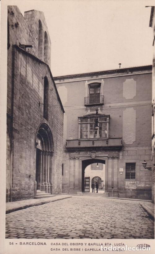 BARCELONA - 54. CASA DEL OBISPO Y CAPILLA DE STA. LUCÍA