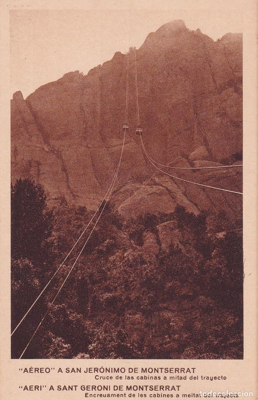 MONTSERRAT - AÉREO A SAN JERÓNIMO DE MONTSERRAT. CRUCE DE LAS CABINAS A MITAD DEL TRAYECTO