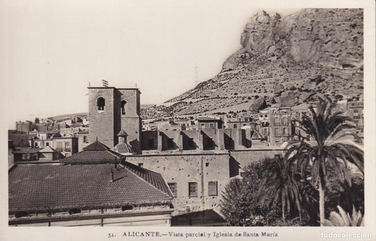 ALACANT - 34. VISTA PARCIAL Y IGLESIA DE SANTA MARÍA