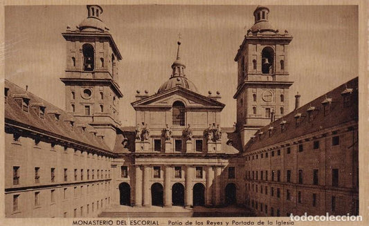 MONASTERIO DEL ESCORIAL - PATIO DE LOS REYES Y PORTADA DE LA IGLESIA